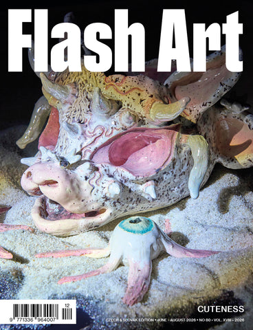 Flash Art, #80, 7 -9/2026, Czech & Slovak Edition